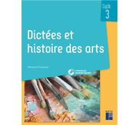 Dictées et histoire des arts Cycle 3 + ressources numériques Livre avec 1 CD-Rom - Mélanie Pouëssel - Retz Eds - Livre CD-ROM - Guide CD