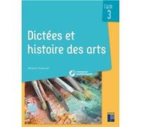 Dictées Et Histoire Des Arts Cycle 3