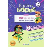 Dictées Flash - 5 minutes pour progresser, CM1-CM2: 200 mini dictées pour les plus pressés