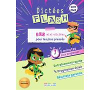 Dictées Flash - 5 minutes pour progresser, CM1-CM2 200 mini dictées pour les plus pressés - Collectif rue des écoles - Rue Des Ecoles - broché - Scolaire / Universitaire
