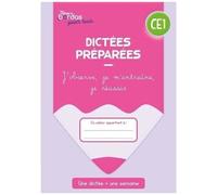 Dictées Préparées Ce1 - J'observe, Je M'entraîne, Je Réussis - Edition 2023