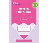 Dictées Préparées Ce1 - J'observe, Je M'entraîne, Je Réussis - Edition 2023