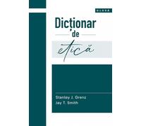 Dictionar de etica - Stanley J. Grenz, Jay T. Smith, Glosa, Editie in limba romana