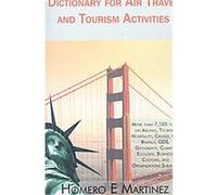 Dictionary for Air Travel and Tourism Activities Homero E. Martinez (Auteur)