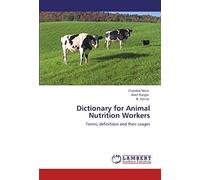 Dictionary For Animal Nutrition Workers