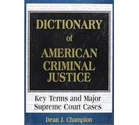 Dictionary Of American Criminal Justice