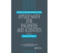 Dictionary Of Applied Math For Engineers And Scientists