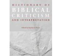 Dictionary Of Biblical Criticism And Interpretation