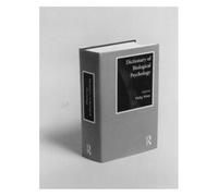 Dictionary Of Biological Psychology