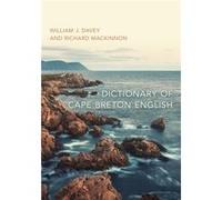 Dictionary Of Cape Breton English (Paperback) William John Davey, Richard P Mackinnon (Auteur)