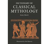 Dictionary Of Classical Mythology