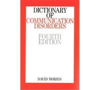 Dictionary of Communication Disorders David W. H. Morris (Auteur)