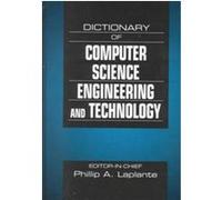 Dictionary of Computer Science, Engineering, and Technology