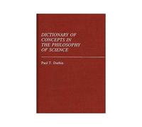 Dictionary Of Concepts In The Philosophy Of Science