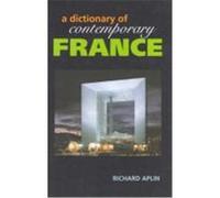 Dictionary of Contemporary France Aplin, Richard (Auteur)