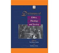 Dictionary Of Ethics, Theology And Society