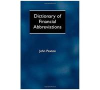 Dictionary of Financial Abbreviations John Paxton (Auteur)