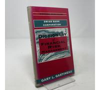 Dictionary of Financial Risk Management