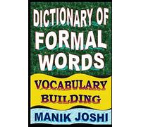 Dictionary Of Formal Words: Vocabulary Building