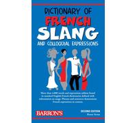 Dictionary of French Slang and Colloquial Expressions