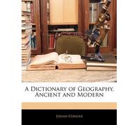 Dictionary of Geography, Ancient and Modern