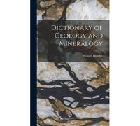 Dictionary Of Geology And Mineralogy