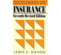 Dictionary of Insurance by Lewis E. Davids Lewis E. Davids (Auteur)