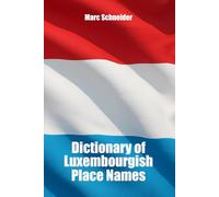 Dictionary of Luxembourgish Place Names
