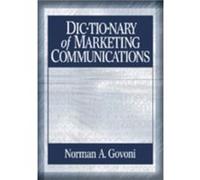 Dictionary of Marketing Communications by Norman A.P. Govoni Norman A.P. Govoni (Auteur)