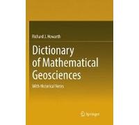 Dictionary Of Mathematical Geosciences