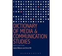 Dictionary Of Media And Communication Studies (Paperback) James Watson, Anne Hill (Auteur)