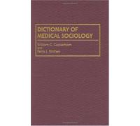 Dictionary Of Medical Sociology