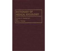 Dictionary of Medical Sociology Ferris J. Ritchey, William C. Cockerham (Auteur)