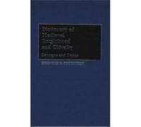 Dictionary of Medieval Knighthood and Chivalry Bradford B. Broughton (Auteur)