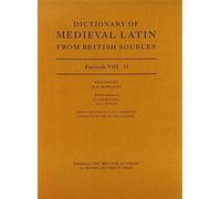 Dictionary Of Medieval Latin From British Sources