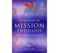 Dictionary of Mission Theology: Evangelical Foundations - [Version Originale] Inconnu (Auteur)