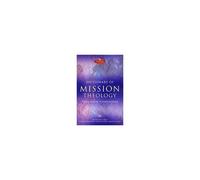 Dictionary Of Mission Theology Pb