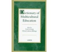Dictionary of Multicultural Education