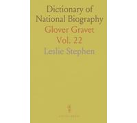 Dictionary of National Biography: Glover Gravet