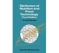 Dictionary Of Nutrition And Food Technology: Fourth Edition