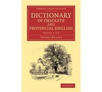 Dictionary of Obsolete and Provincial English - Thomas Wright - Cambridge University Press - Livre en Anglais - Paperback Thomas WrightThomas Wright (Auteur)