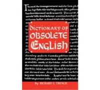 Dictionary of Obsolete English Trench, Richard C. (Auteur)