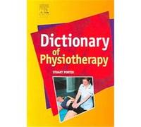 Dictionary Of Physiotherapy Stuart B. Porter (Auteur)