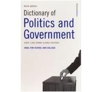 Dictionary of Politics and Government: Ideal for School and College: Thousands of Terms Clearly Defined: Over 7,500 Terms Clearly Defined. Ideal for School and College Unknown (Auteur)