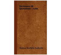 Dictionary Of Quotations - Latin