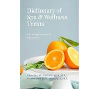 Dictionary of Spa & Wellness Terms