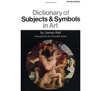 Dictionary Of Subjects And Symbols In Art: Revised Edition