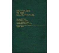 Dictionary Of The Black Theatre