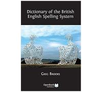 Dictionary Of The British English Spelling System