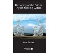 Dictionary of the British English Spelling System - Greg Brooks - Open Book Publishers - Livre en Anglais Greg BrooksGreg Brooks (Auteur)